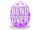 Easter Egg (Bend Over)