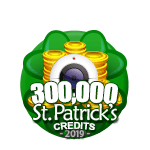 St Patricks 300,000 Credits