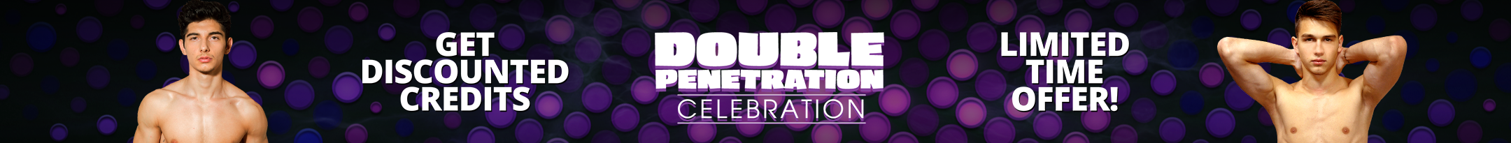 Double Penetration Celebration Promo
