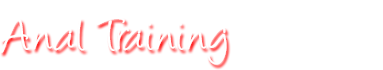 Anal Training